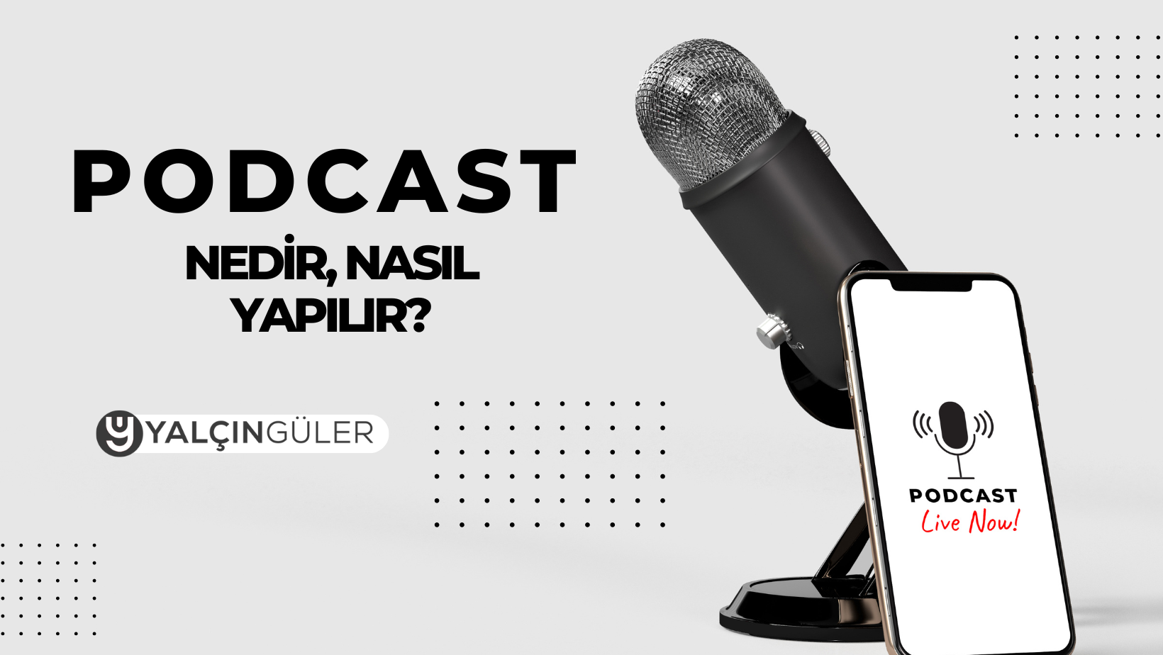 Podcast Nedir, Nasıl Yapılır?