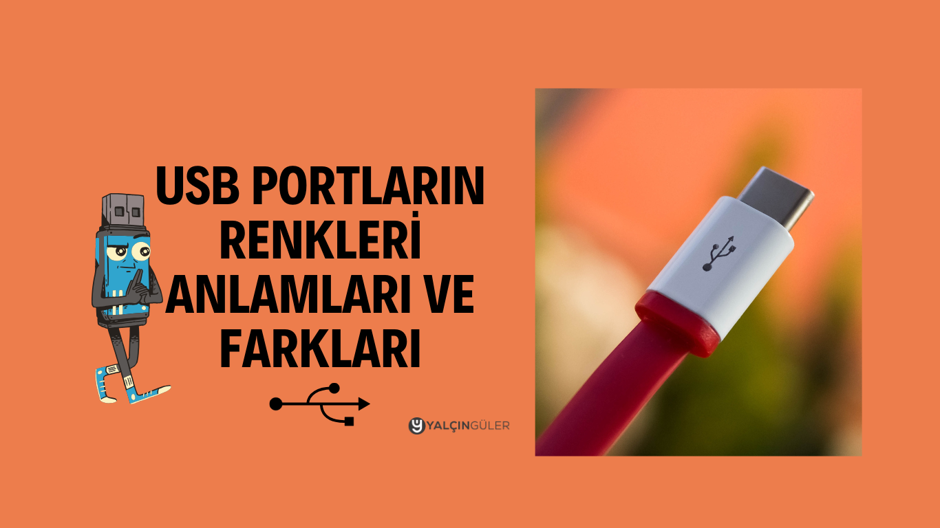 USB Portların Renkleri Anlamları ve Farkları